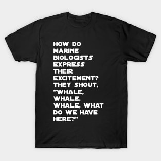 Funny marine biologist jokes T-Shirt